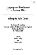 Language and Development in Southern Africa: Making the Right Choices by Richard Trewby