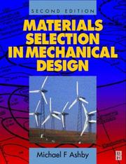 Materials Selection in Mechanical Design by Michael Ashby, M. F. Ashby