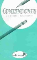 Cover of: Contandonos : 25 Cuentos Dominicanos