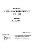 Cover of: Namibia: a decade of independence 1990-2000