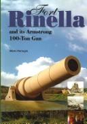 Cover of: Fort Rinella and Its Armstrong 100 Ton Gun