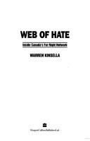 Cover of: Web of hate by Warren Kinsella, Warren Kinsella