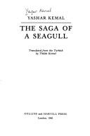 Cover of: The saga of a seagull by Yaşar Kemal