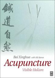 Cover of: Acupuncture by Bai Xinghua, R. B. Baron