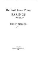 Cover of: Sixth Great Power Barings 1929 by Philip Ziegler