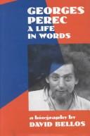 Cover of: Georges Perec by David Bellos, David Bellos