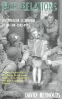 Cover of: Rich Relations the American Occupation O by David Reynolds
