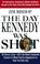 Cover of: The day Kennedy was shot