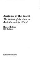 Cover of: Anatomy of the world by Harry Redner