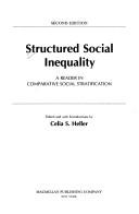 Structured social inequality by Celia Stopnicka Heller