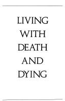 Cover of: Living with Death and Dying by Kubler