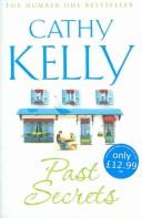 Cover of: Past Secrets by Cathy Kelly         