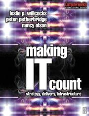 Cover of: Making IT Count: Strategy, Delivery, Infrastructure (Computer Weekly Professional)