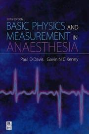 Basic physics and measurement in anaesthesia by Paul Davis, Gavin Kenny