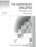 Cover of: The supervisory challenge: principles and practices