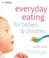 Cover of: Everyday Eating for Babies & Children