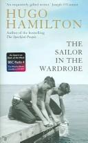 Cover of: The Sailor in the Wardrobe by Hugo Hamilton