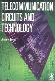 Telecommunication Circuits and Technology by Andrew Leven