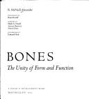 Cover of: Bones: the unity of form and function