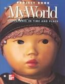Cover of: My World: Adventures in Time and Place  by 