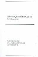 Cover of: Linear-Quadratic Control: An Introduction