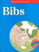 Cover of: Bibs (Merrill Reading Skilltext Series)