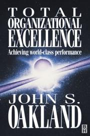 Cover of: Total Organizational Excellence by John S. Oakland