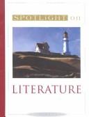 Cover of: Spotlight on Literature by Candy Boyd Boyd