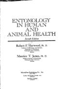 Entomology in human and animal health by Robert F. Harwood
