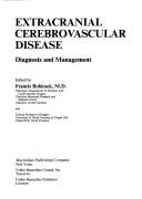 Cover of: Extracranial cerebrovascular disease: diagnosis and management