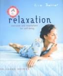 Cover of: Live Better: Relaxation: Excerise and Inspirations for Well-Being (Live Better)