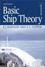 Basic Ship Theory Volume 1 by Kenneth J. Rawson