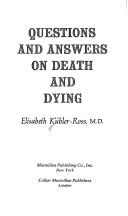 Cover of: Questions and answers on death and dying by Elisabeth Kübler-Ross