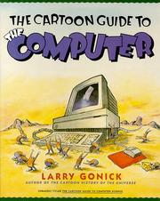 Cover of: The Cartoon Guide to the Computer by Larry Gonick, Mark Wheelis