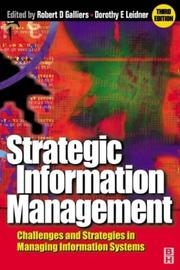 Cover of: Strategic information management: challenges and strategies in managing information systems