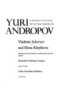 Cover of: Yuri Andropov: a secret passage into the Kremlin