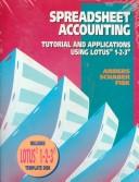 Cover of: Spreadsheet accounting: tutorial and applications using Lotus 1-2-3