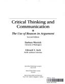 Cover of: Critical thinking and communication: the use of reason in argument
