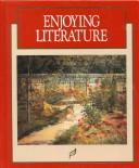 Cover of: Enjoying Literature Grade 8 - Teachers Annotated Edition (MacMillan Literature Series)