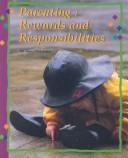 Cover of: Parenting: rewards and responsibilities