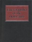 Cover of: Encyclopedia of the Holocaust (Macmillan Library Reference) by Israel Gutman