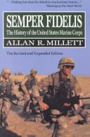 Cover of: Semper Fidelis: The History of the United States Marine Corps