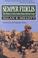 Cover of: SEMPER FIDELIS THE REVISED AND EXPANDED EDITION (Macmillan Wars of the United States)