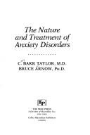 Cover of: The nature and treatment of anxiety disorders