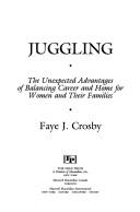 Juggling by Faye J. Crosby