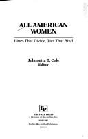Cover of: All American women: lines that divide, ties that bind