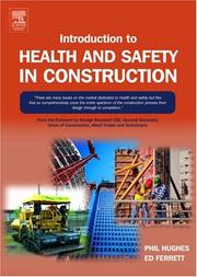 Introduction to health and safety in construction by Hughes, Phil MSc, FIOSH, RSP.
