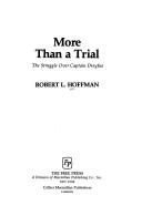 Cover of: More than a trial: the struggle over Captain Dreyfus
