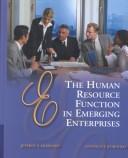 Cover of: The Human Resource Function in Emerging Enterprises (Entrepreneurship Series) | Jeffrey S. Hornsby