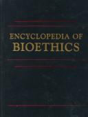Cover of: Encyclopedia of bioethics